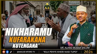 NIKHARAMU KUFARAKANA NA KUTENGANA DR ALHAD MUSSA SALUM