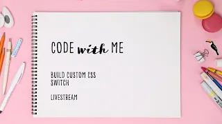 Build custom toggle switch with css - Live Coding