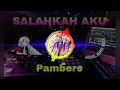 Dj Versi Baru _ SALAHKAH_AKU_PANBERS_COVER ||@ADM_REMIX  /ADELARD MIX