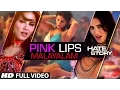 Lagu Pink Lips Malayalam Version Hot Sunny Leone | Hate Story 2 | Khushbu Jain \u0026 Saket