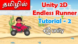 Unity 2D Endless Runner Tutorial in Tamil Part - 2 Unity Tutorial in Tamil Unity Basics in Tamil