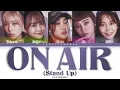 P.O.A (피오에이) – ON AIR (Stand Up) Lyrics (Color Coded Han/Rom/Eng)