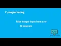 Take integer input from user C Program simple coding hacks