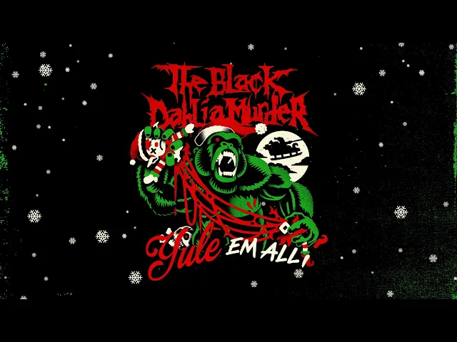 The Black Dahlia Murder - Yule 'Em All (Trailer)