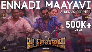 vadachennai ennadi maayavi nee a redux reprise ft deleted boat scene dhanush vetri maaran