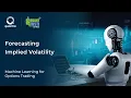Forecasting Implied Volatility Machine Learning for Options Trading Quantra Course