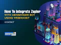 How To Integrate Zapier With Messenger Bot Using Webhook - iContact