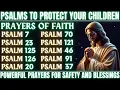 Download Lagu PSALMS TO PROTECT YOUR CHILDREN │ POWERFUL PRAYERS FOR SAFETY AND BLESSINGS