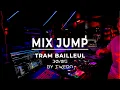 Download Lagu 💣 MIX JUMP 💣 | @TRAM | 30-05