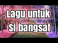 Download Lagu Lagu untuk si bangsat-lil b jay