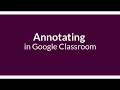 Annotating in Google Classroom