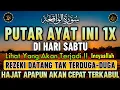 Bacaan Dahsyat‼️ Satu Kali Putar Bisa Datangkan Kekayaan 