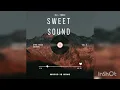 Download Lagu THE SWEET SOUND VOL 5(AFRO HOUSE EDITION) 3 STEP WAVE