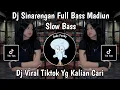 Download Lagu DJ SINARENGAN  MADIUN SLOW BASS DJ NGOBROL RA ONO ENTEK E NING TENGAH WENGI🔥 MP3