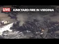 LIVE Junk Yard Fire in Spotsylvania County