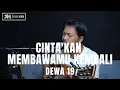 Download Lagu CINTA'KAN MEMBAWAMU KEMBALI - DEWA 19 (LIVE COVER ROLIN NABABAN)