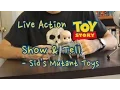 Sid s Mutant Toys Live-Action Toy Story Show and Tell