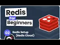 Redis Tutorial for Beginners - Making a Redis Database Redis Cloud
