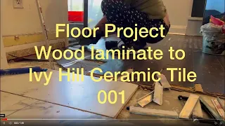 Floor DIY Project - Wood Laminate to Ivy Hill Ceramic Tile
