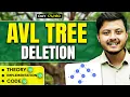 AVL Tree Deletion Theory Dry Run Code Implementation