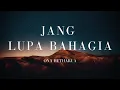 Download Lagu Jang Lupa Bahagia - Ona Hetharua (Lirik)