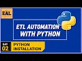 Python Installation ETL Automation Testing BIG Data Automation Testing
