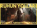 Download Lagu Ruhun Yolları | Psychedelic Turkish Anatolian Rock (Full Album 2025)