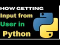 How Getting Input from User in Python how to take input in python