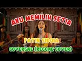 Lagu FATIN SIDQIA AKU MEMILIH SETIA | REGGAE COVER | COVERGAE