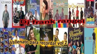 Vallenato para recordar vol 2 dj frank rangel 