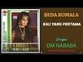 Lagu BEDA KOMALA  -  KAU YG PERTAMA