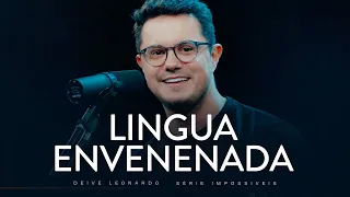 Lingua envenenada | Deive Leonardo
