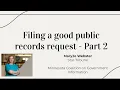 Filing a good public records request - Part 2