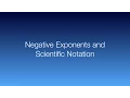 Subject Negative Exponents and Scientific Notation