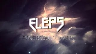 Download ELEPS - POWERSOUND (VIP) (Original) MP3