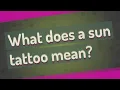 What does a sun tattoo mean