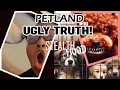 Petland The Ugly Truth
