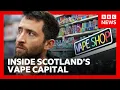 Inside Scotland s vape shop capital What s behind the boom BBC News