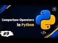 Comparison Operators in Python Explained Python Complete Course