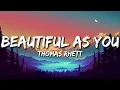 Beautiful As You - Thomas Rhett (Lyrics)