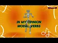 In My Opinion - Modal Verbs Cancion en Ingles para Estudiantes