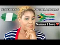 SOUTH AFRICAN NIGERIAN NAMES I LOVE BUT WILL NOT BE USING