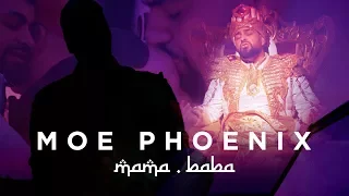 Moe Phoenix - MAMA BABA prod by Unik Kostas Karagiozidis
