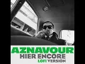 Hier encore (Lofi version - Dinis mix)