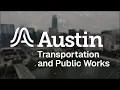 Inside Austin Transportation and Public Works