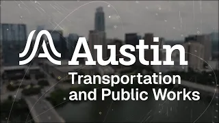 Inside Austin Transportation and Public Works