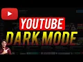 How To Enable Dark Mode on YouTube - New Update