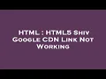 HTML HTML5 Shiv Google CDN Link Not Working