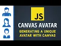 Generating a Unique Avatar with JavaScript and Canvas