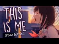 Download Lagu 「Nightcore」→ This Is Me (keala settle) Lyrics